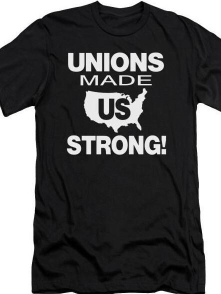 Unions Made Us (USA) Strong T Shirt IWW Industrial Workers of the World