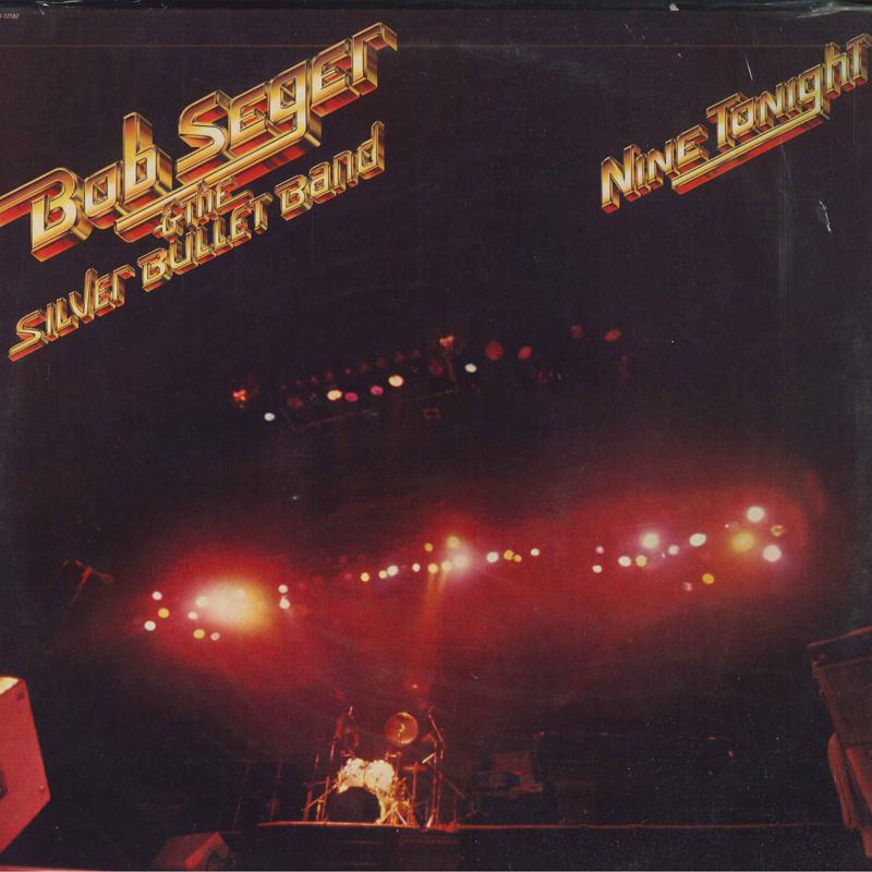 LP Record BOB SEGER & THE SILVER BULLET BAND - Nine Tonight STBK12182 CAPITOL 1981 US Rock Used
