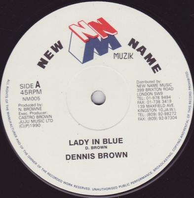 12inch Record DENNIS BROWN - Lady In Blue NM005 New Name Muzik 1990 UK Reggae, Ska & Dub Used