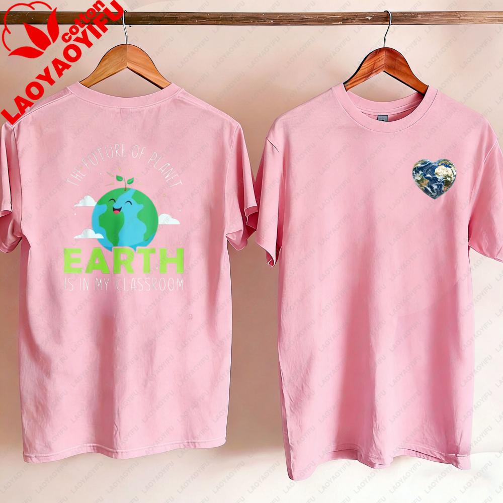 Cute World Earth Day The Future of Planet Is in My Classroom Gift Unisex TShirt Oversized T Shirt WOMEN Clothing Harajuku Tops