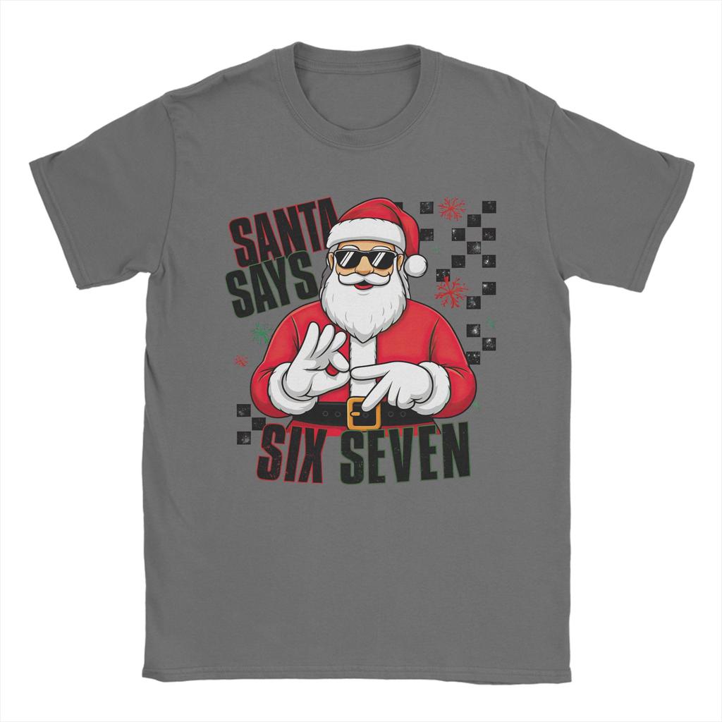 Fashion Dabbing Christmas Santa Says 67 T-Shirt Men Crewneck Cotton T Shirt Short Sleeve Tees Gift Idea Tops