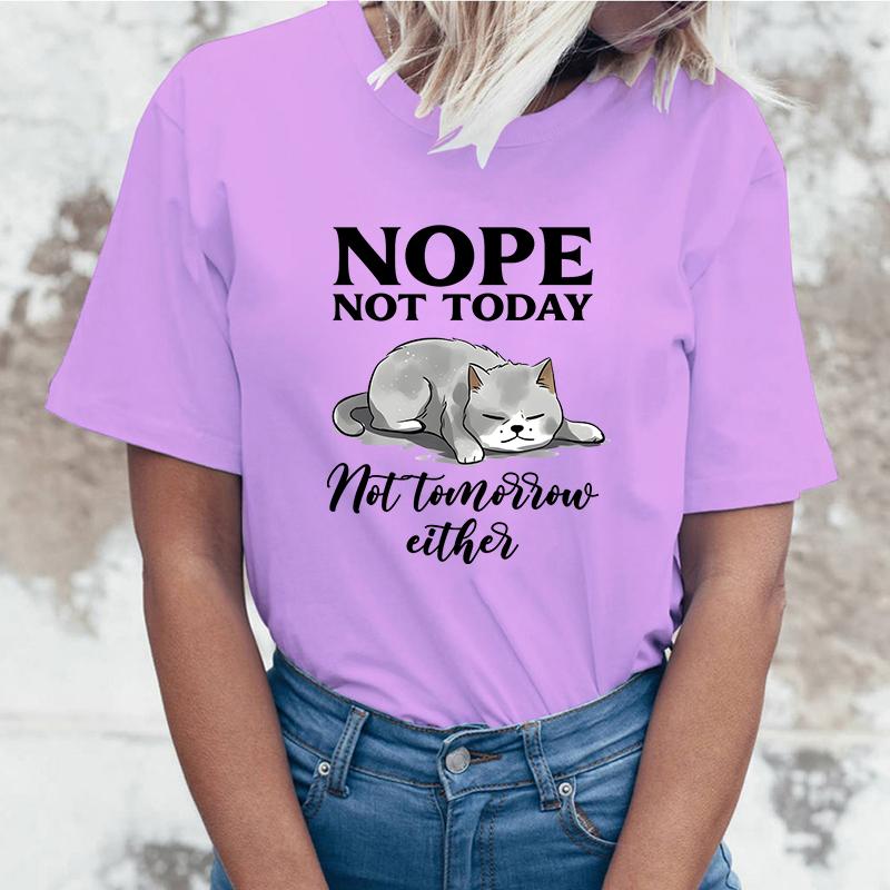 Fashion Funny Nope Not Today Cat Printed T-Shirts Women Summer Casual Short Sleeve T-Shirts Round Neck Tops