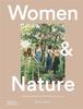 The Women & Nature : Healing Practices for Body and Soul Book