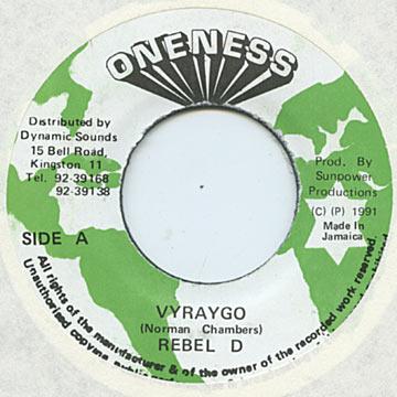 

7inch Record REBEL D - Vyraygo none Oneness 1991 Jamaica Reggae, Ska & Dub