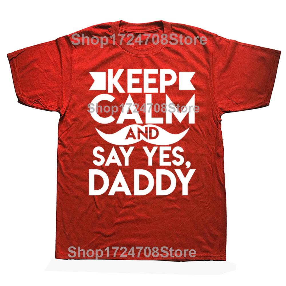 Say Yes Daddy BSDM Daddy Submissive T-shirt Humor Women Men Clothing Cotton Short Sleeve O-neck T Shirts Oversized Streetwear