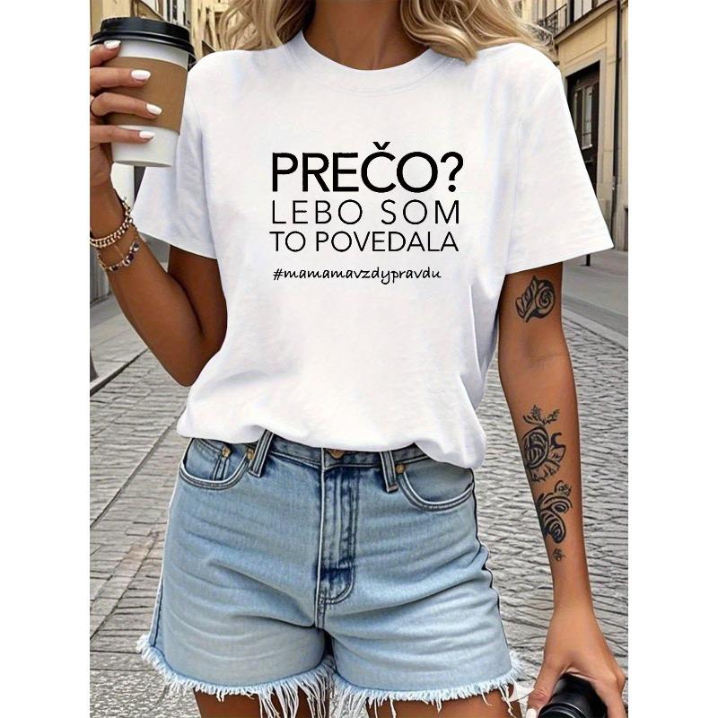 

Preco Lebo Som to Povedala Mamamavzdypravdu Letter Print T-shirt, Short Sleeve Crew Neck Casual Top for Summer & Spring, Women s Clothing S белый