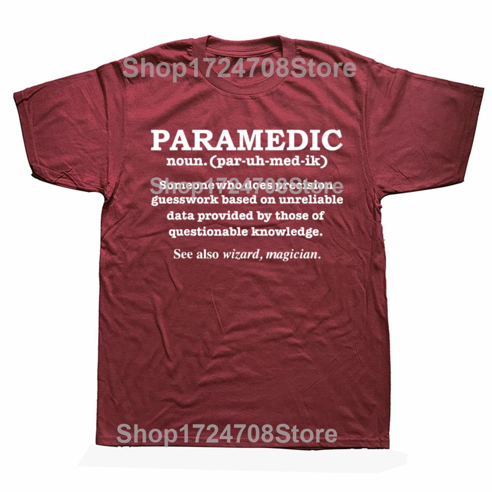 Paramedic Definition Funny EMT Ambulance Attendant T-shirts Men Fashion Casual Tshirt 100% Cotton Loose Oversized T Shirt