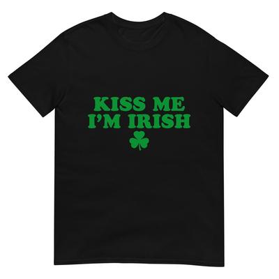 Kiss Me I'm Irish Shamrock, St Patricks Day For Men Women T-Shirt