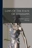 Kniha Laws Of The State Of Mississippi