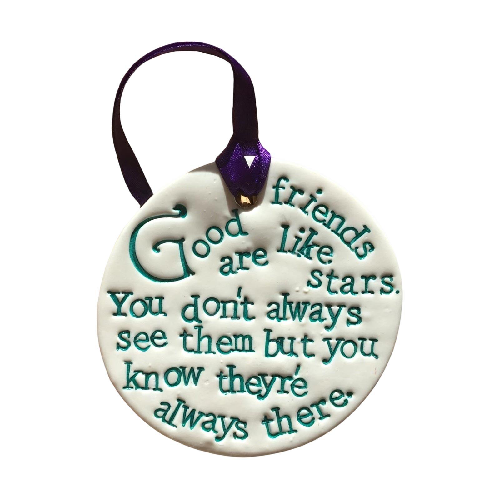 

Friendship Ornament: A Close Friend Is Like A Star One Size