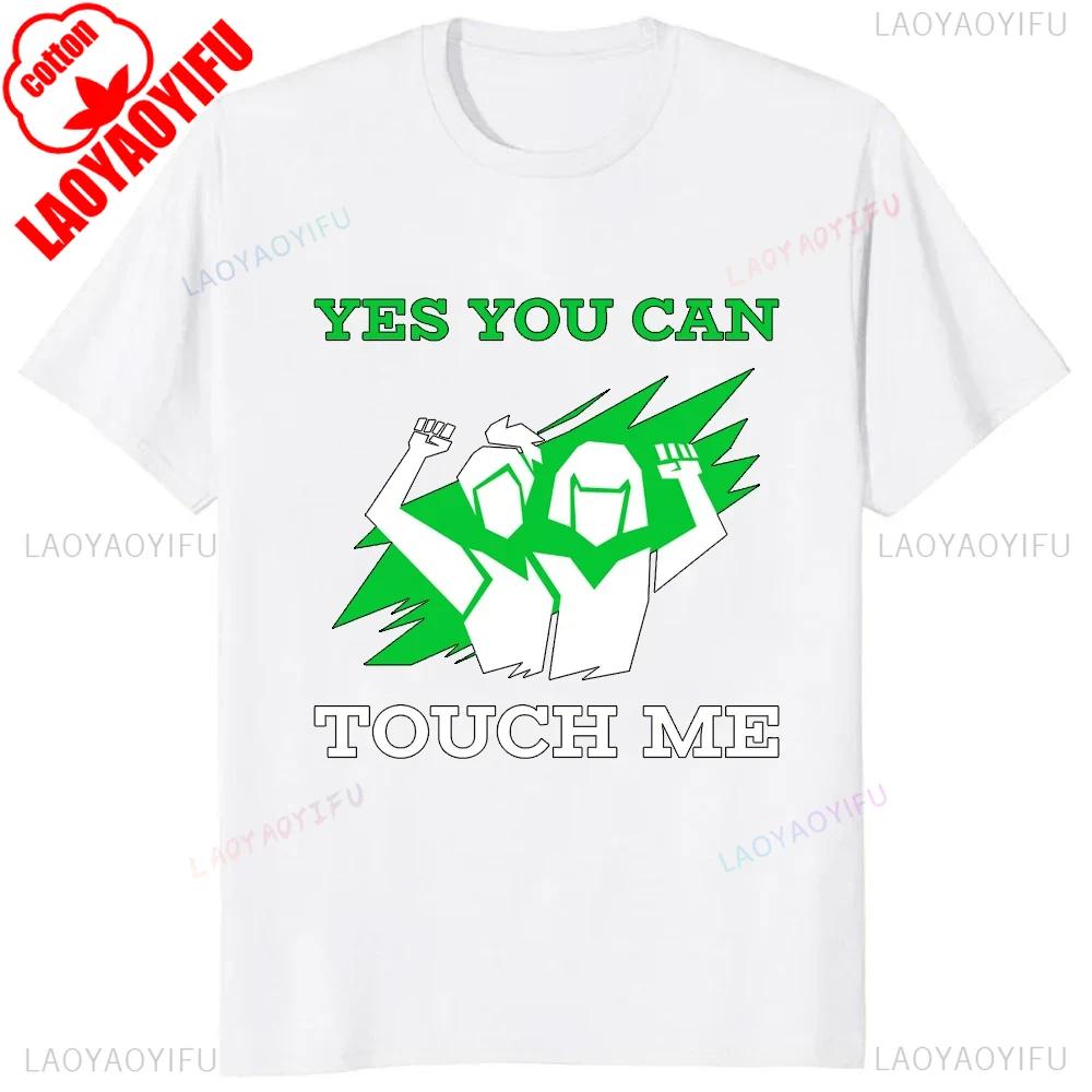 Sorry You Had A Bad Day You Can Touch Meunisex Printed T Shirts Cotton Funny Unisex Clothes Y2k Trendy Fashion Tshirt Adult Tops