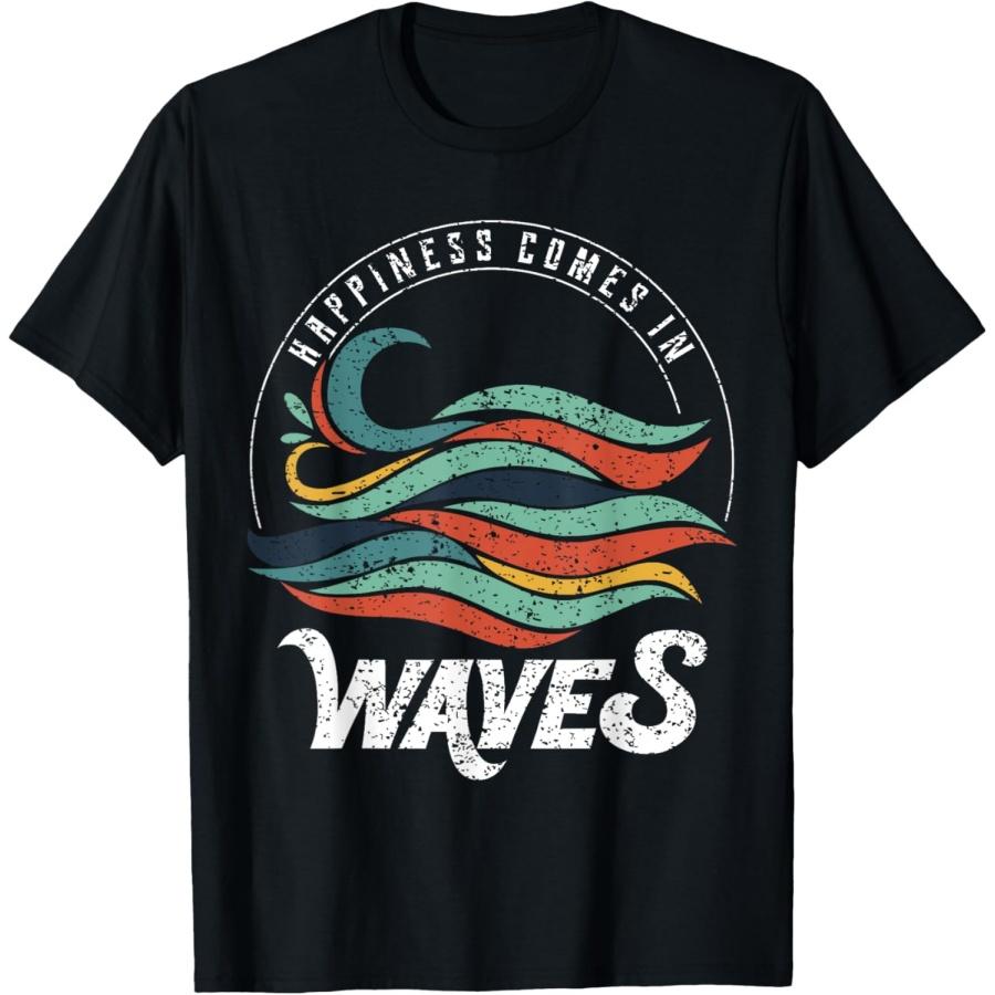Happiness Comes In Waves T-Shirt, Vacation Tee, Ocean Shirt T-Shirt S