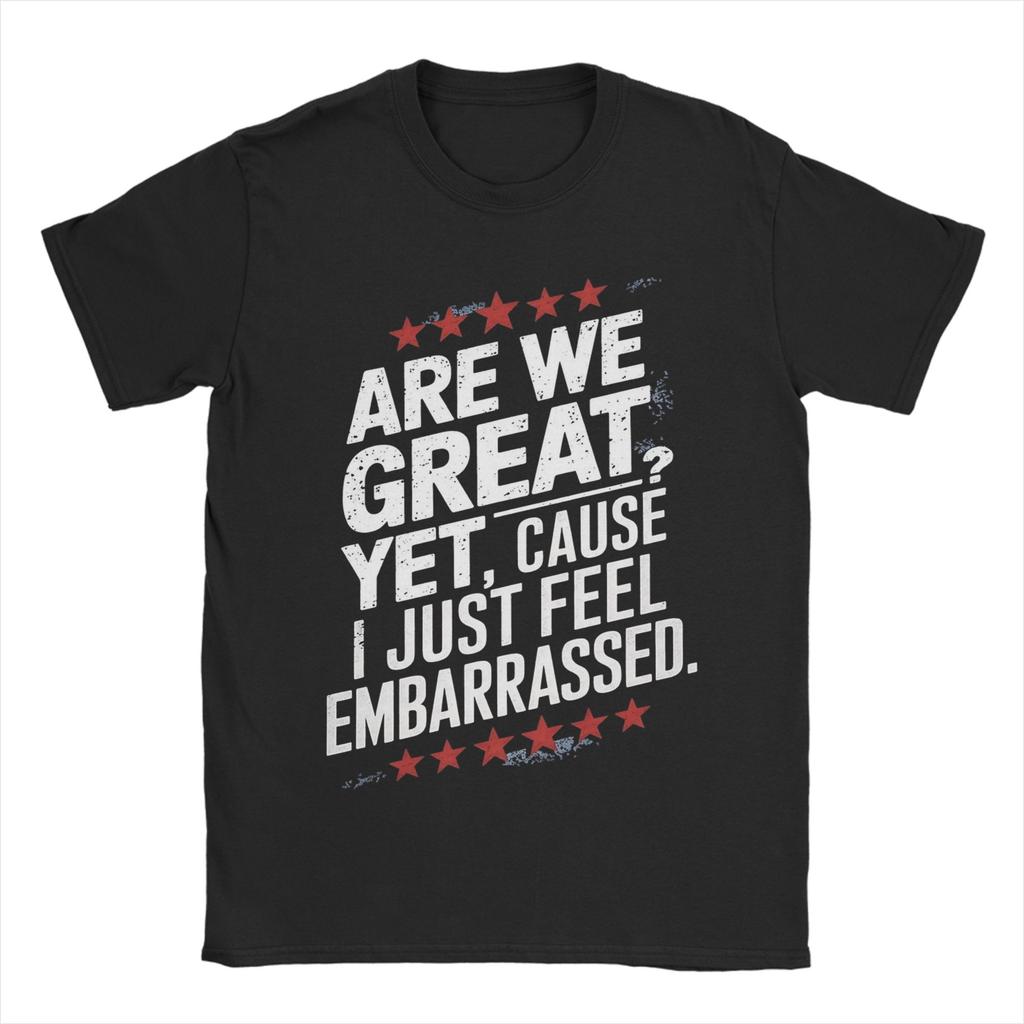 Men Women Are We Great Yet Shirt Pure Cotton Printed T-Shirt  Clothing Outfits
