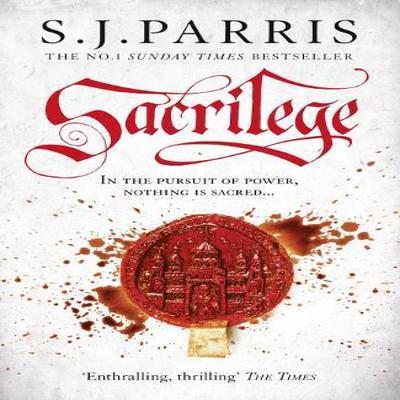 Sacrilege by S. J. Parris Paperback Book 9780007317783