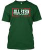 Jill Stein For President T-Shirt Made In The Usa Size S To 5Xl
