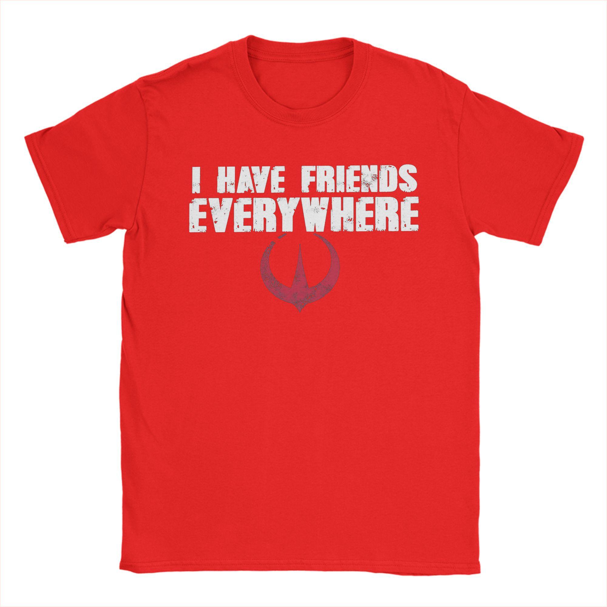 I Have Friends Everywhere Andor TShirt Unisex Humor Pure Cotton Tee Shirt Crew Neck Short Sleeve T Shirt Summer Tops S