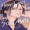 How I Met My Soulmate 4 by Anashin Paperback Book 9798888770504