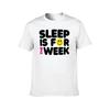 Sleep For The Week Music Quote TShirt t shirts designer anime tshirt TShirt