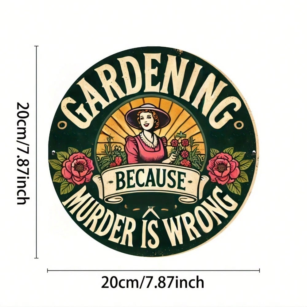 Metal Wall Art Sign Gardening Humor Decor Farmhouse Gift