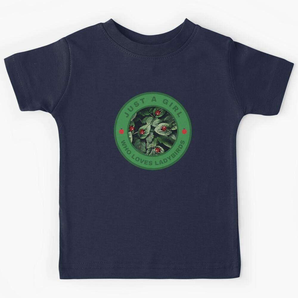 Just a girl who loves Ladybirds Kids T-Shirt 160