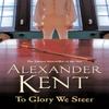 To Glory We Steer by Alexander Kent Paperback Book 9780099493877