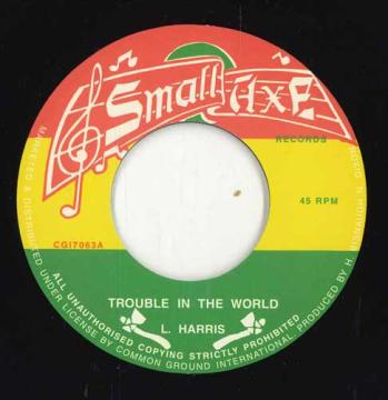 

7-дюймовая пластинка L. HARRIS - Беспокойство в мире / Беспокойство в T CGI7063 Small Axe UK 2025 UK Регги, Ска и Даб