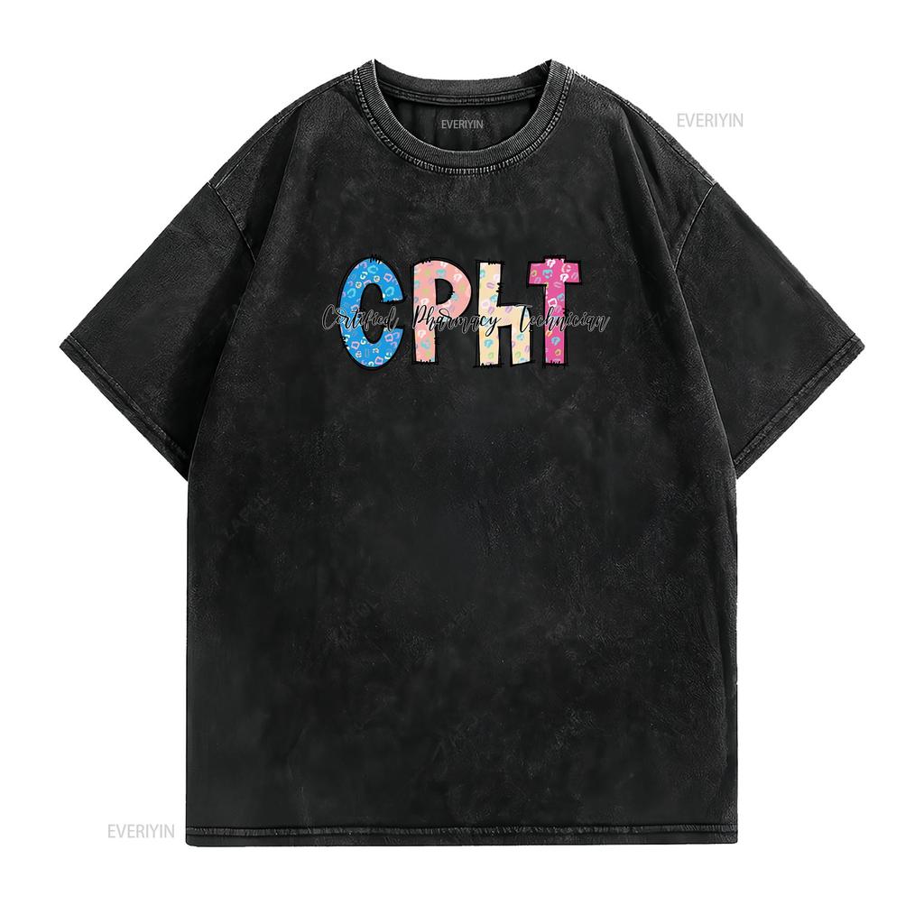 Certified Pharmacy Technician T Shirt CPhT Cute Tech Funny Pharmacist vintage Washed homme graphic Top For Everyday Wear Casual