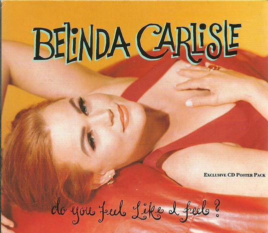 

CD BELINDA CARLISLE - Do You Feel Like I Feel VSCDG1383,66483 Virgin 1991 US Pop Used