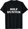 Letter Print Funny Adult Humor Joke For Men Who Love Milfs Graphic Top TShirts Tops Shirts Brand New Cotton Holiday Tight Adult