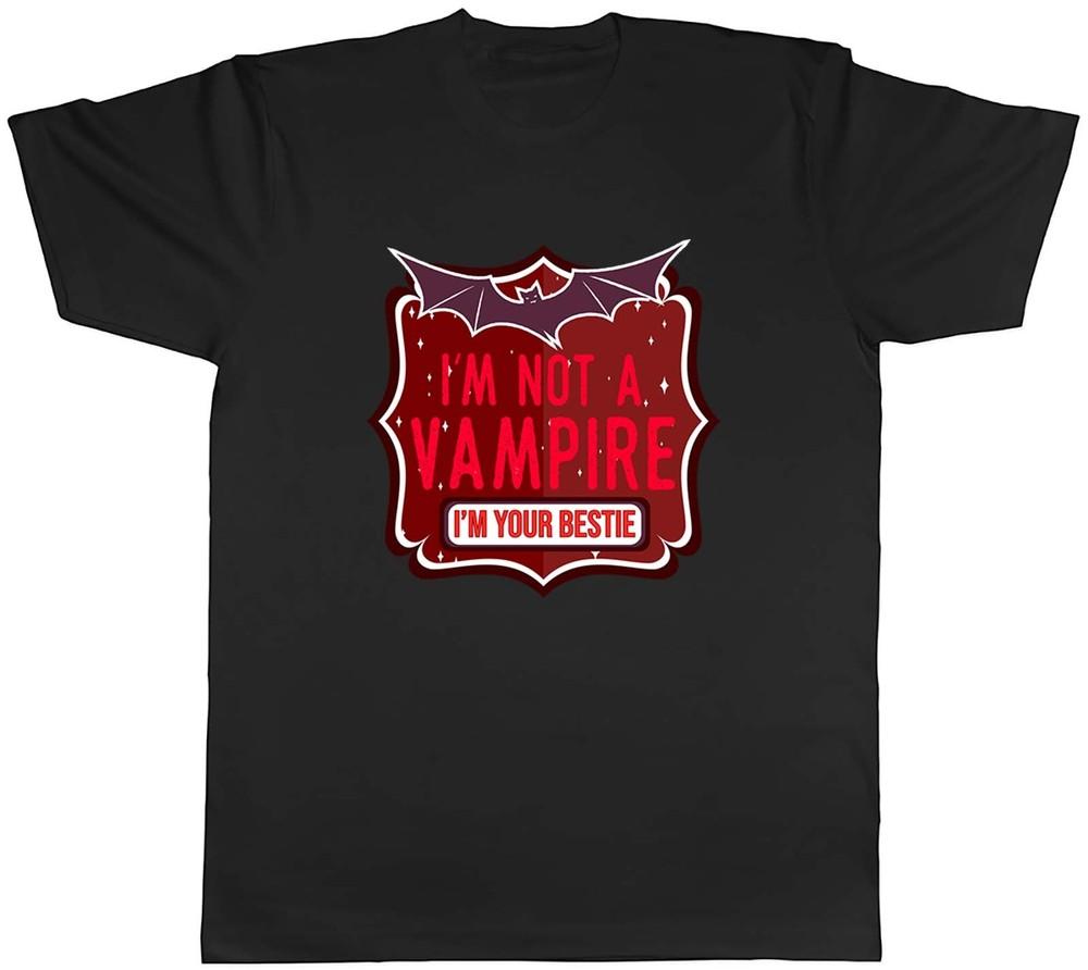 I m Not A Vampire I m Your Bestie Halloween Mens Unisex T-Shirt Tee Gift L