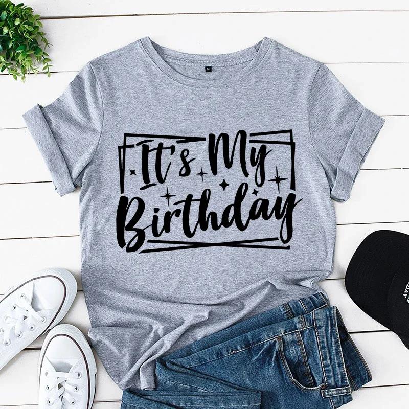 

Это Мой День Рождения Футболка Друзья День Рождения Группа Команда Вечеринка Топы Футболки с Коротким Рукавом Девушки Y2K Уличная Одежда Женщины Одежда Оверсайз 4XL