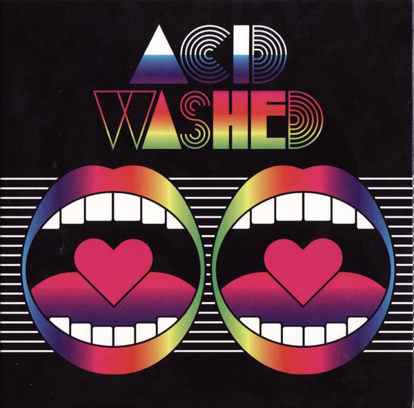 

CD ACID WASHED - Acid Washed! 6145942 Record Makers, 2010 France Dance & Electronica Used