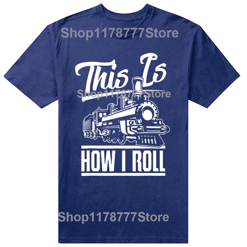 Vtipné Takto to rozjíždím Strojvedoucí Milovníci železnice Trička Narozeninové dárky Letní tričko Grafické Streetwear Krátký rukáv