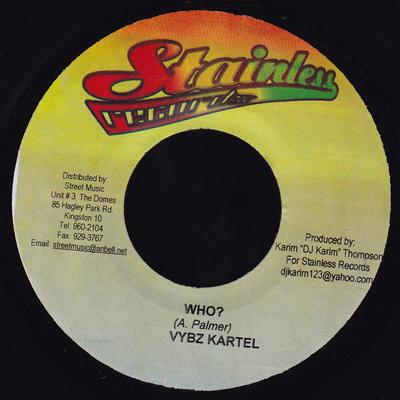 7inch Record VYBZ KARTEL / MACKA DIAMOND - Who? / Nah Taste NONE Stainless Recor 2006 Jamaica Reggae, Ska & Dub Used