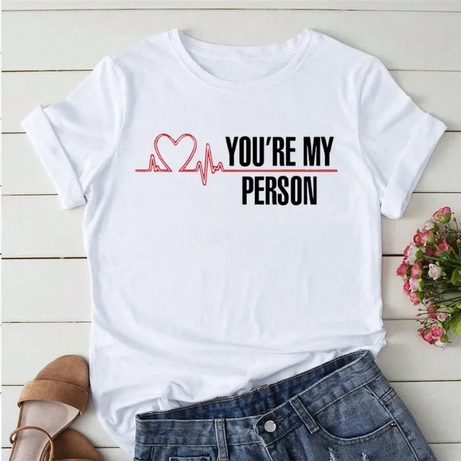 You re My Person Funny T-Shirt Summer White Short Sleeve Neck Casual Sport Aesthetic Clothes Harajuku unisex Graphic T Shirts S