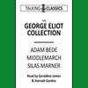 The George Eliot Collection by George Eliot CDAudio Book 9781781962381