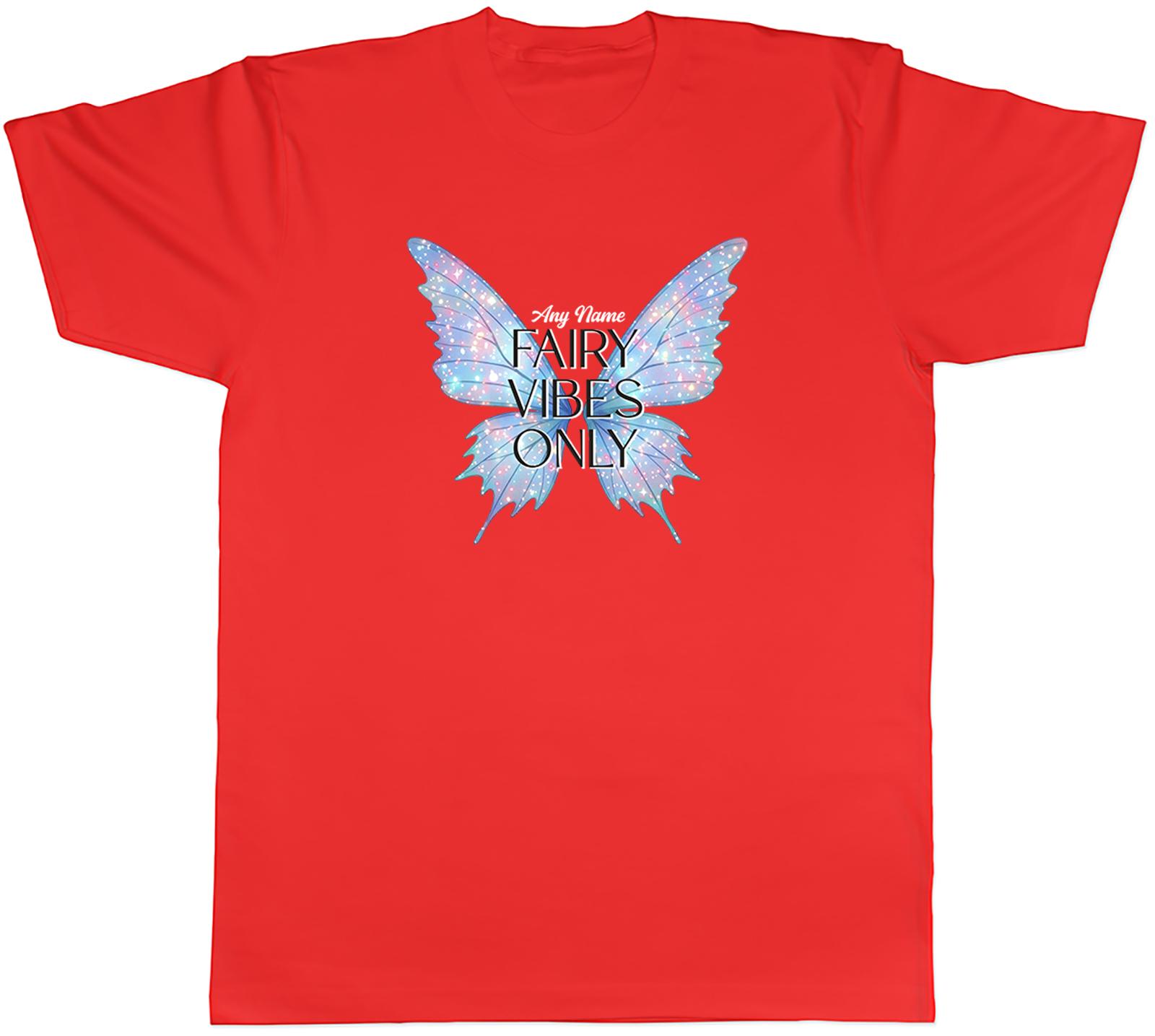 Personalised Any Name Fairy Vibes Only Fantasy Unisexs TShirt Tee Gift Top S