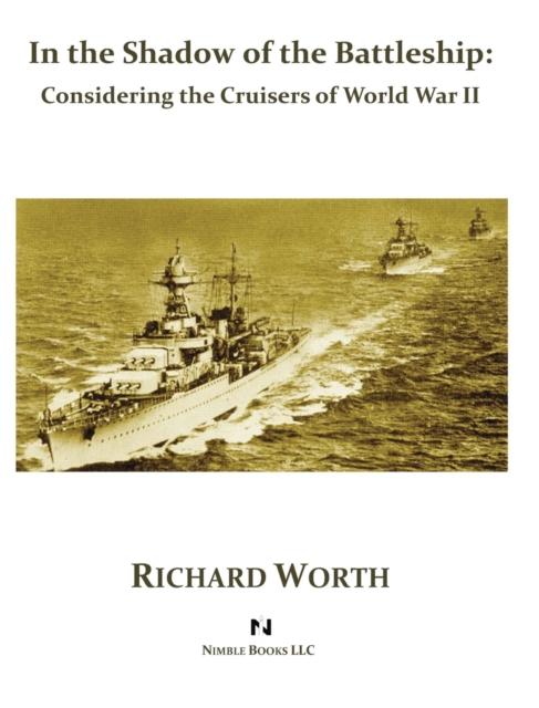 Libro In the Shadow of the Battleship : Considering the Cruisers of World War II