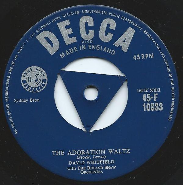 

7inch Record DAVID WHITFIELD - Adoration Waltz 45F10833 Decca 1957 UK Pop Used