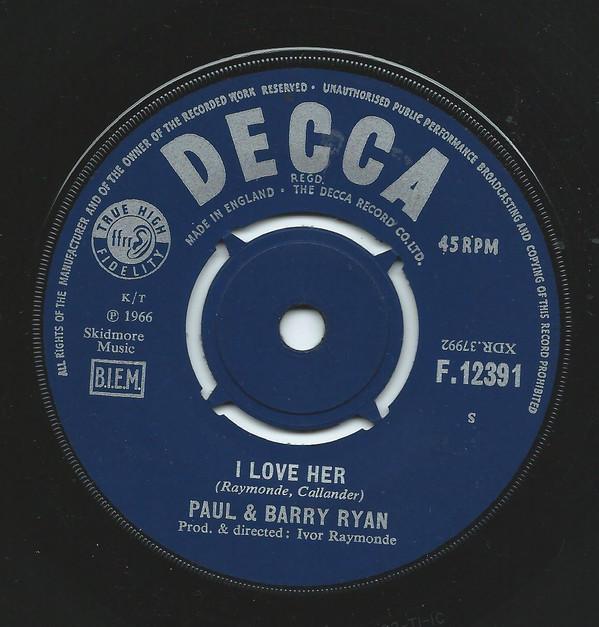 

7inch Record PAUL & BARRY RYAN - I Love Her F12391 Decca 1966 UK Rock Used