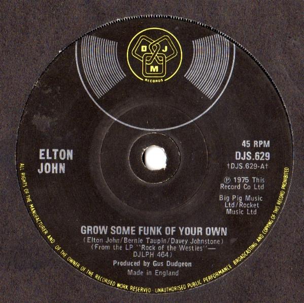 7inch Record ELTON JOHN - Grow Some Funk Of Your Own DJS629 DJM 1976 UK Rock Used