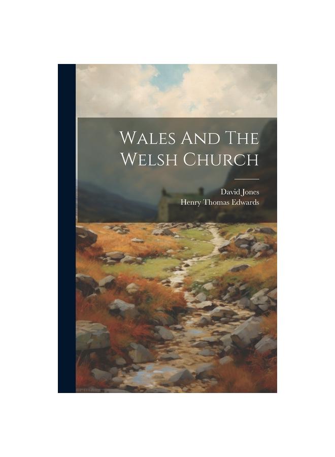 Kniha Wales And The Welsh Church