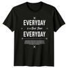 Everyday Is A Good Start TShirt Mindset Motivational 2026 Gift For Him And Her