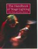 The The Handbook of Stage Lighting Book