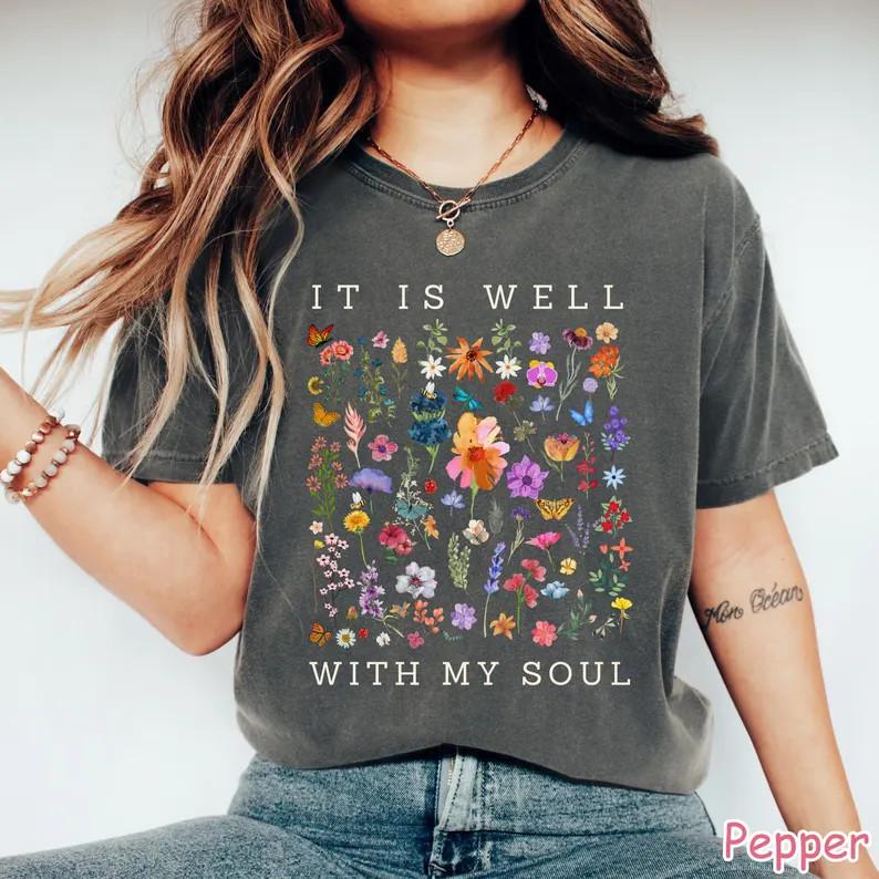 It Is Well With My Soul Vintage Floral Christian Shirt Wildflower Faith Tee
