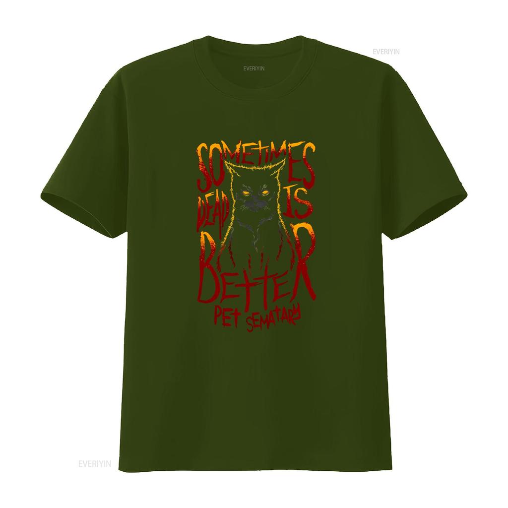 Sometimes Dead Is Better Pet Sematary T Shirt for Cool Black Cat Print Vintage Washed Comfortable Unisex Stretched Streetwear