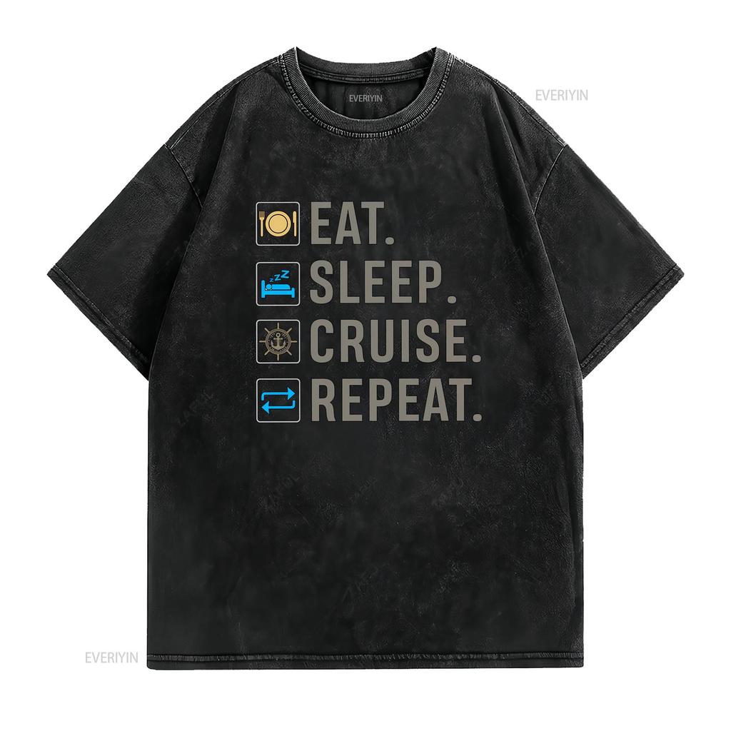 Cruise Holiday T Shirt Eat Sleep Repeat Vacation Vintage Washed Top For Everyday Wear Stretched Unisex Comfortable Versatile