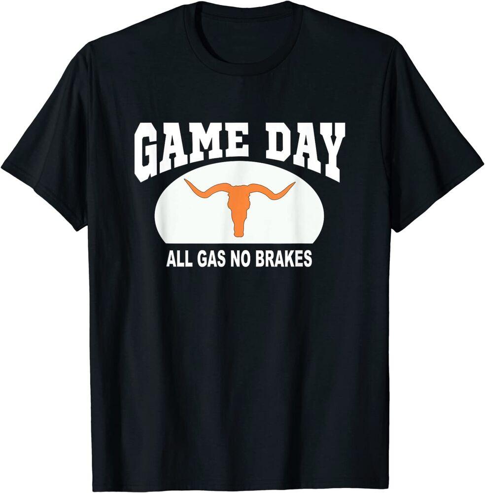 

Футболка унисекс «Ut Austin Texas All Gas No Brakes Game Day» S