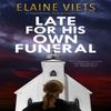 Late for His Own Funeral by Elaine Viets Hardback Book 9780727850294