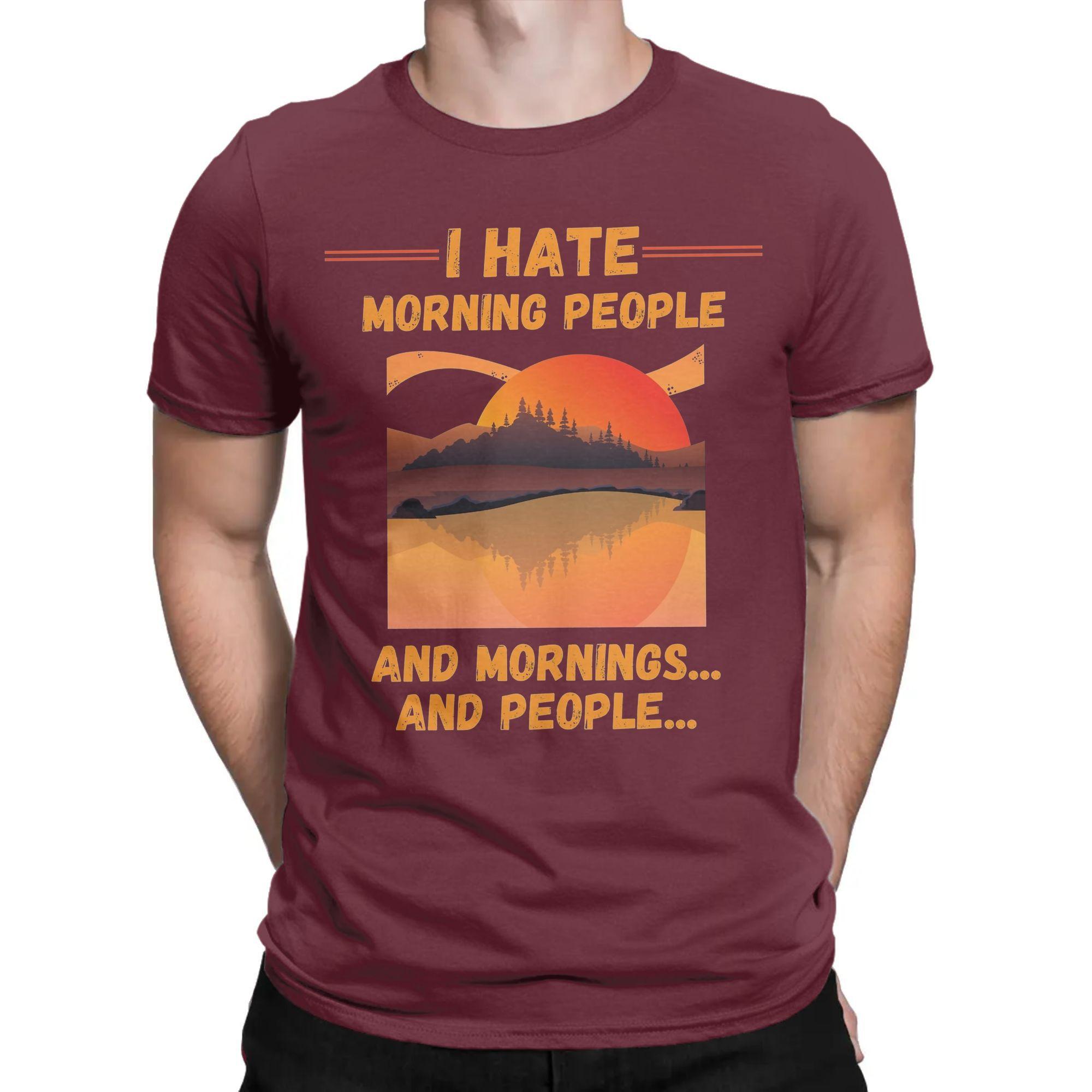 

I Hate Morning People Sunset Men s T Shirts Fashion Tees Short Sleeve Round Collar T-Shirts Cotton Birthday Gift Clothes XXXXXL бордовый